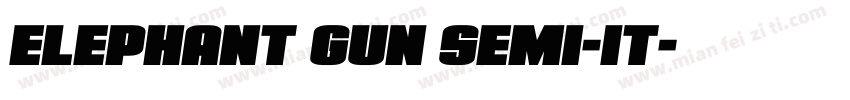 Elephant Gun Semi-It字体转换